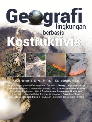 Buku Ajar Geografi Lingkungan Berbasis Konstruktivis