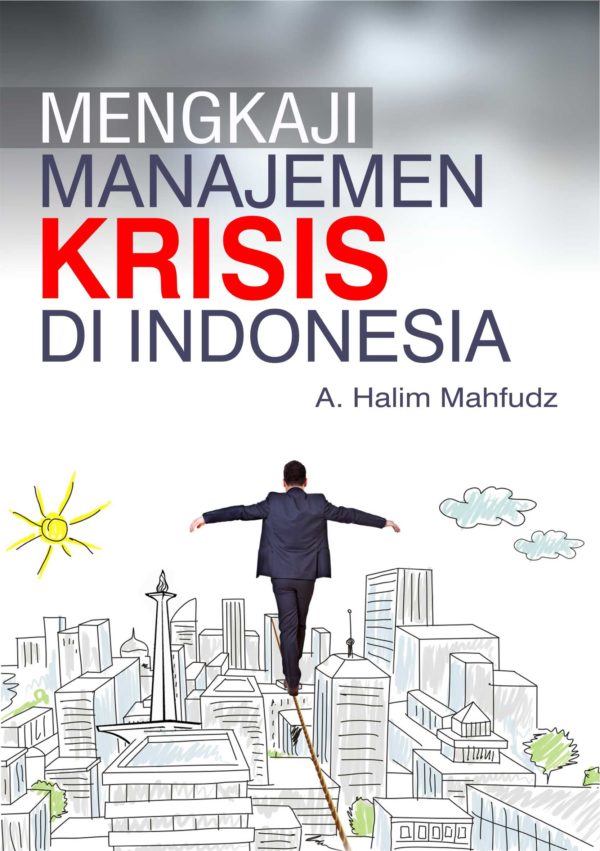 Buku Mengkaji Manajemen Krisis di Indonesia