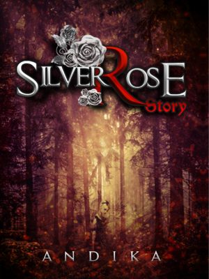 Novel Silverrose Story