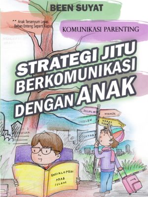 Strategi Jitu Berkomunikasi dengan Anak_Ben Suyat rev 3.0 Premiumbook Convert depan