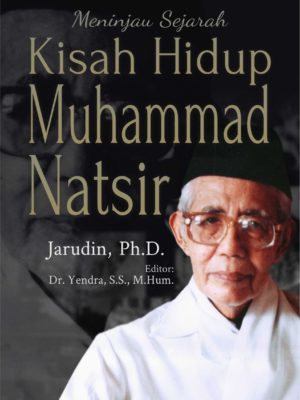 Meninjau Sejarah Kisah Hidup Muhammad Natsir