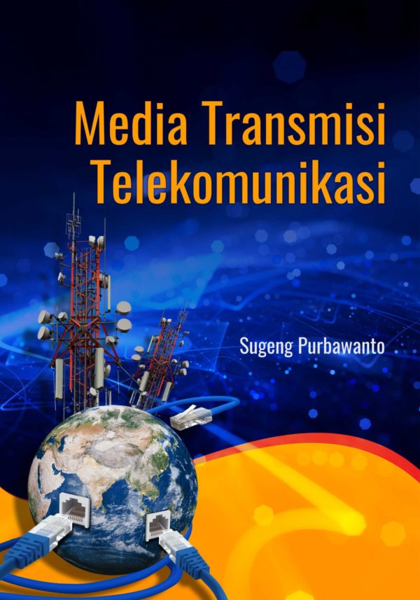 Media Transmisi Telekomunikasi_Sugeng Purbawanto