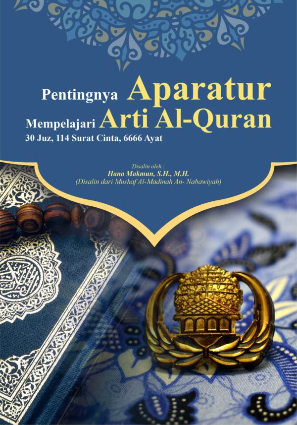 Pentingnya Aparatur Mempelajari Arti Al-Quran