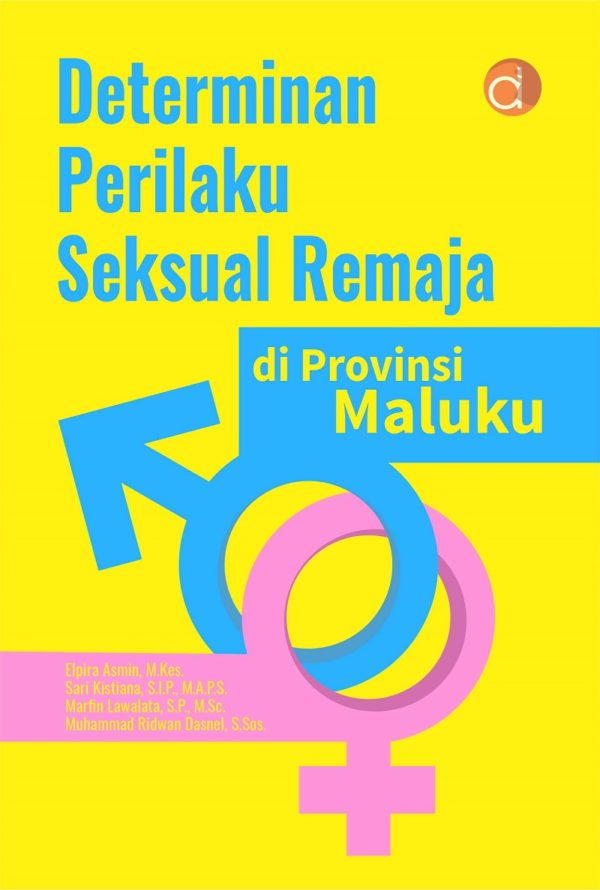 Determinan Perilaku Seksual Remaja Di Provinsi Maluku