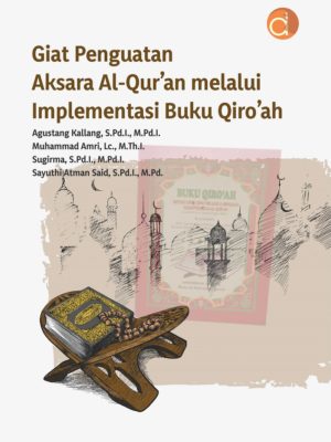 Giat Penguatan Aksara Al-Qur’an melalui Implementasi Buku Qiro’ah