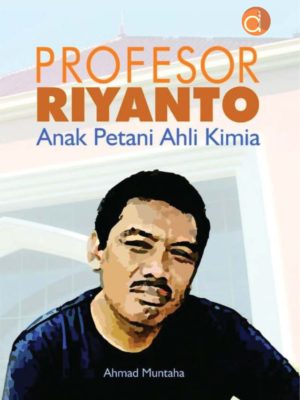 Profesor Riyanto Anak Petani Ahli Kimia